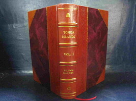 An Account Of The Natives Of The Tonga Islands Vol-I 1818 [Leather Bound] - £71.55 GBP
