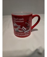 2023 M&amp;M Red Characters Collectible Ceramic Mug I Don&#39;t Seek Attention I... - £7.63 GBP