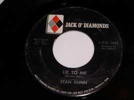 Stan Gunn Lie To Me New Way To Live 45 Rpm Record Jack O Diamonds 1022 VG++ - £393.17 GBP