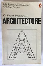 Dictionary of Architecture, The Penguin Fleming, John; Honour, Hugh and ... - $2.93