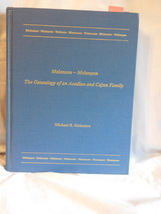 2004 Melanson - Melancon Genealogy of an Acadian &amp; Cajun Family - £24.26 GBP