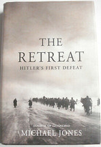 The Retreat Hitler&#39;s First Defeat By Michael Jones Hardcover World War I... - $7.99