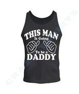 Father&#39;s Day Gift for Dad This Man Is Going To Be Daddy Soft Premium Uni... - £11.93 GBP