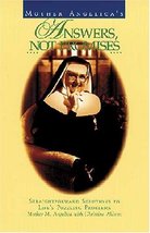 Mother Angelica&#39;s Answers, Not Promises: Straightforward Solutions to Li... - $22.00