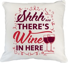 Make Your Mark Design Shhh There&#39;s Wine in Here Funny Throw Pillow for I... - $24.74+