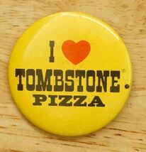 Vintage Pinback Button I Love Tombstone Pizza Red Heart Yellow Background - $10.88