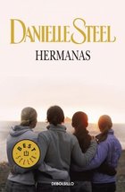 Hermanas (Spanish Edition) Danielle Steel and Juieta Yelin - £14.11 GBP