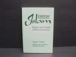 Everyday Islam by Sergei P. Poliakov 1992 Trade Paperback Excellent Condition! - £34.55 GBP