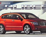 2007 Dodge Caliber Owners Manual [Paperback] Dodge - £54.90 GBP