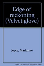 Edge of reckoning (Velvet glove) [Paperback] Marianne Joyce - £11.50 GBP
