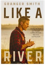 Like a River Finding the Faith &amp; Strength to Move Forward after Loss New... - £10.01 GBP