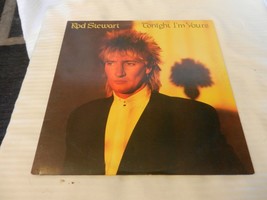Rod Stewart Tonight I&#39;m Yours 33 RPM LP Warner Brothers Records #BSK3602 - £15.99 GBP