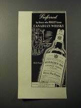 1953 Hudson&#39;s Bay Canadian Whisky Advertisement - Preferred by those - £14.78 GBP