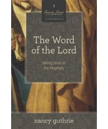 The Word of the Lord: Seeing Jesus in the Prophets [A 10 Nancy Guthrie - £14.01 GBP