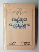 Manager&#39;s Guide to Statistics and Quantitative Methods Kroeber/LaForge 1980 - $9.89