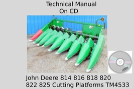 John Deere 814 816 818 820 822 825 Cutting Platforms Technical Manual TM4533 CD - £15.06 GBP