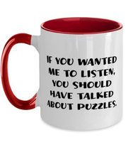 Unique Idea Puzzles Gifts, If You Wanted Me to Listen, You Should Have Talked Ab - £14.35 GBP