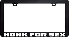 Honk For Sex Funny Humor License Plate Frame - $6.92