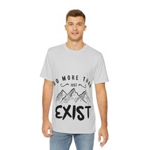 Vibrant &quot;Do More Than Exist&quot; Polyester All Over Print Tee for Men - $40.17+