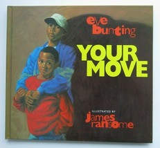 Your Move by Eve Bunting (1998, Hardcover) - $12.88