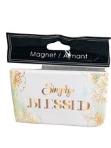 New-Refrgerator Ceramic Magnet-“Simply Blessed”. ShipN24Hours - $16.71