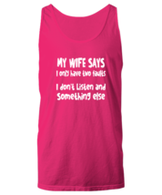 Funny TankTop My Wife Says I Only Have Two Faults Heliconia-U-TT  - £16.65 GBP