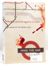 Christopher Golden, Tim Lebbon Mind The Gap: A Novel Of The Hidden Cities Signed - £214.73 GBP