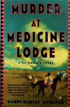 Murder at Medicine Lodge (Tay-Bodal Mystery) by Mardi Oakley Medawar / 1999 1st - £9.10 GBP