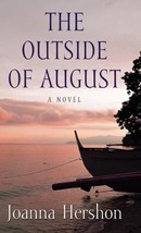 The Outside of August [Hardcover] Joanna Hershon - $6.57
