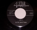 Ed The Great Gates One If You Are My Love 45 Rpm Record Vinyl 4 Star 1712  - £156.81 GBP