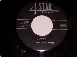 Ed The Great Gates One If You Are My Love 45 Rpm Record Vinyl 4 Star 1712  - £157.37 GBP