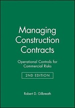Managing Construction Contracts: Operational Controls for Commercial Ris... - $84.15