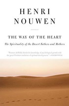 The Way of the Heart: The Spirituality of the Desert Fathers and Mothers [Paperb - £9.90 GBP