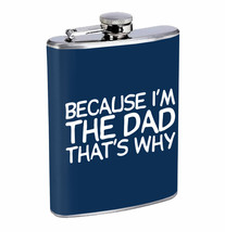 Because I&#39;m Dad That&#39;s Why 01R Flask 8oz Stainless Steel Hip Drinking Whiskey - £11.83 GBP