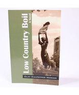 SIGNED Low Country Boil By Mercer Clay Trade Paperback Book Very Good Co... - $19.20 CAD