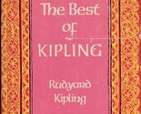 The Best of Kipling Kipling, Rudyard - $2.93