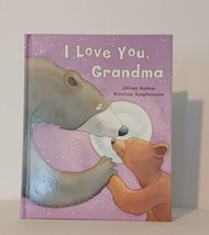 I Love You, Grandma - Hardcover By Jillian Harker - VERY GOOD - $9.40