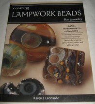 Creating Lampwork Beads for Jewelry by Karen J. Leonardo PB Book 2007 - £5.13 GBP