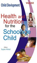 Child Development (Health and Nutrition For the Schoolage Child) Vol [Hardcover] - £22.48 GBP
