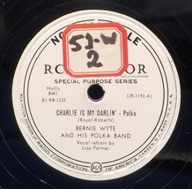 Bernie Wyte &amp; Polka Band 78 Charlie Is My Darlin&#39; Polka / Candle Chandel... - $7.97