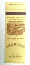 Log Haven - Mill Creek Canyon, Salt Lake City, Utah Restaurant Matchbook Cover - £1.15 GBP