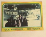 Vintage Star Wars Empire Strikes Back Trade Card #294 Old Friends Or Foes - $1.98