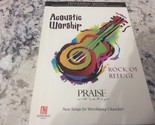Acoustic Worship Rock Of Refuge Praise Worship Hosanna.Music Songbook,2000 - $9.59