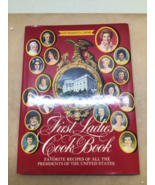 First Ladies Cookbook: Favorite Recipes of all the Presidents of the Uni... - $11.88