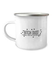 Funny  Mugs Bitch Dust Sprinkle on Everything Camper-Mug  - £15.99 GBP