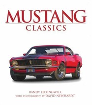 Mustang Classics by Randy Leffingwell (2014, Hardcover) - £7.42 GBP