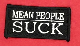 M EAN People Suck IRON-ON / SEW-ON Embroidered Patch 3&quot; X 1 1/2&quot; - $4.99