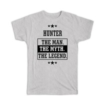 HUNTER : Gift T-Shirt The Man Myth Legend Office Work Christmas - £14.38 GBP