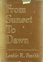From sunset to dawn;: A book of meditations to help those in grief Smith... - $39.59