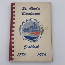 Vtg St Charles Bicentennial Cookbook Missouri First State Capitol 1976 1st Ed - £9.89 GBP